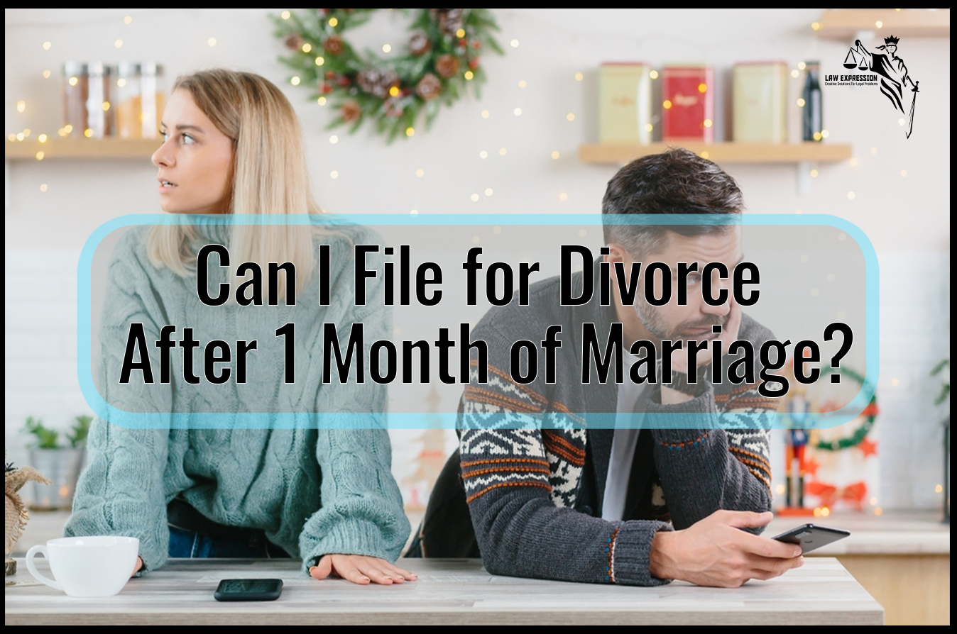 Can I File For Divorce After 1 Month Of Marriage Law Expression 