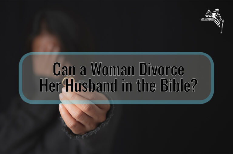 Can a Woman Divorce Her Husband in the Bible?