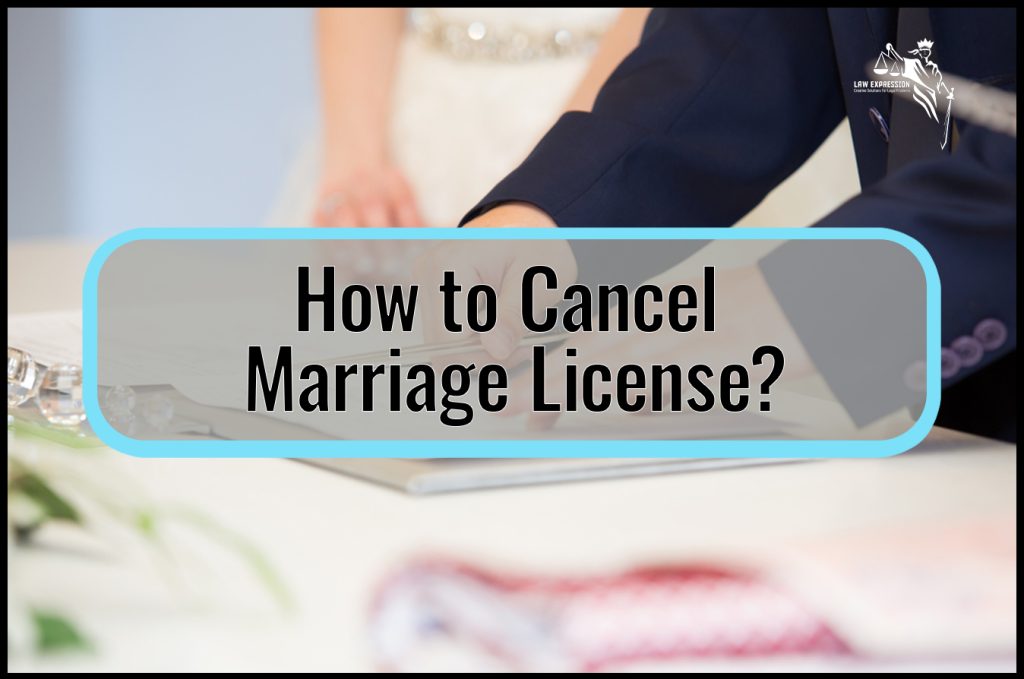How To Cancel Marriage License Law Expression 