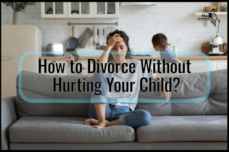 How to Divorce Without Hurting Your Child?