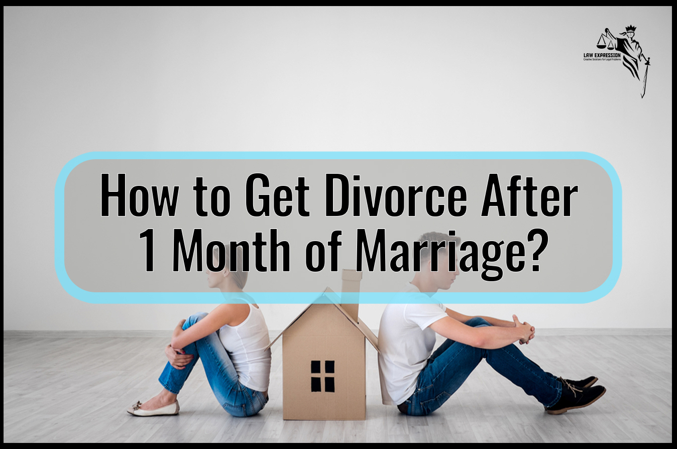How To Get Divorce After 1 Month Of Marriage Law Expression 