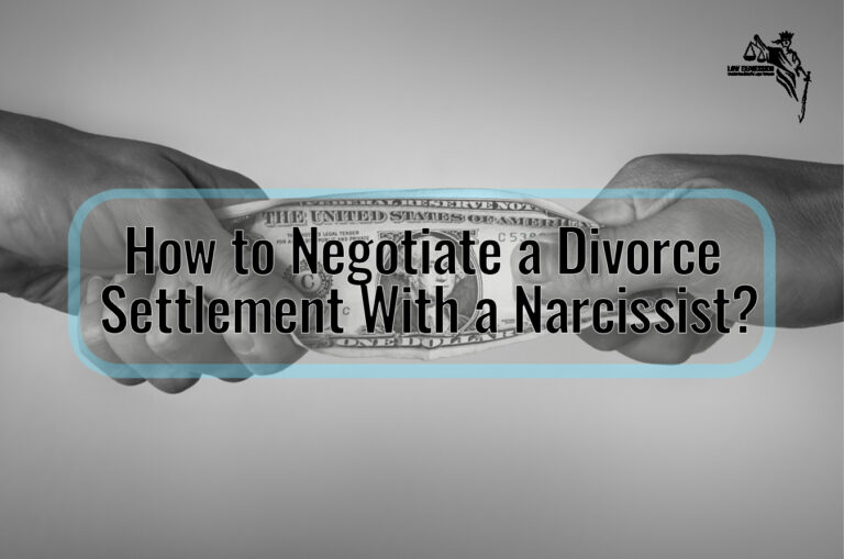 How to Negotiate a Divorce Settlement With a Narcissist?